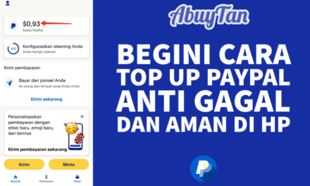 Begini Cara Top Up Paypal Anti Gagal dan Aman di HP
