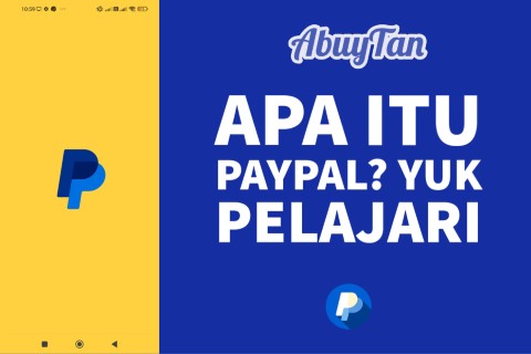 Apa Itu PayPal? Yuk Pelajari